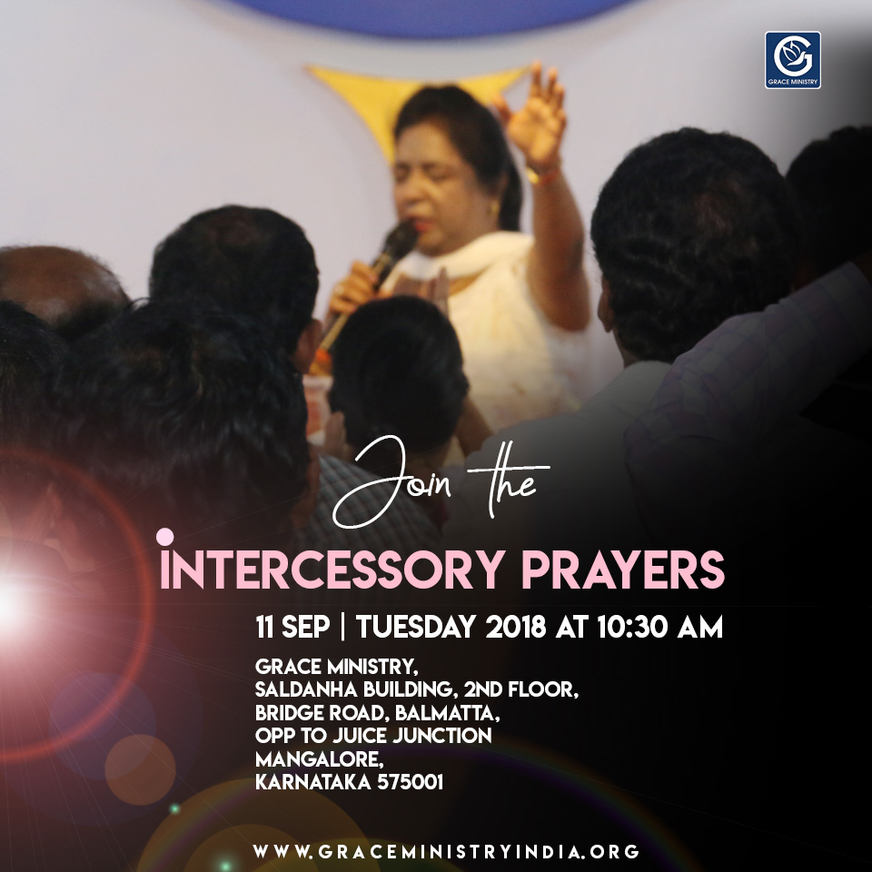 Join the Intercessory prayers of Sis Hanna Richard at Prayer Center of Grace Ministry in Balmatta in Mangalore on Sep 11, 2018, at 10:30 AM. Come and be Blessed.